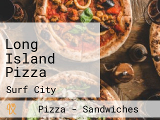 Long Island Pizza