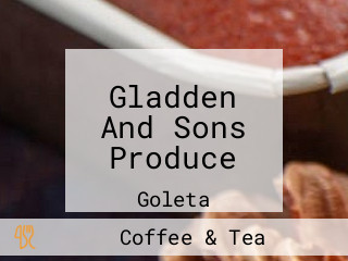 Gladden And Sons Produce