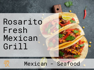 Rosarito Fresh Mexican Grill