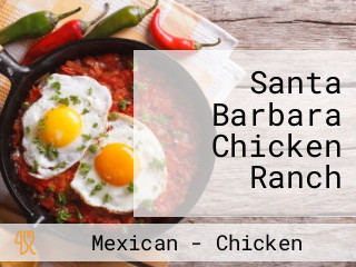 Santa Barbara Chicken Ranch