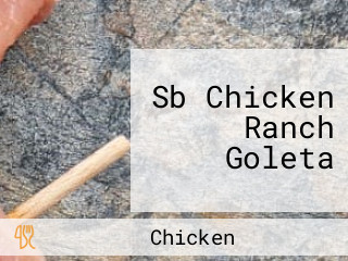 Sb Chicken Ranch Goleta