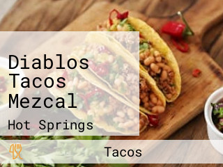 Diablos Tacos Mezcal