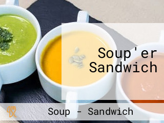 Soup'er Sandwich