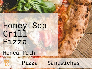 Honey Sop Grill Pizza