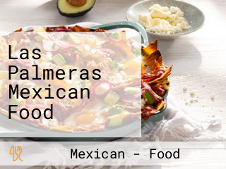 Las Palmeras Mexican Food