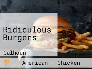 Ridiculous Burgers