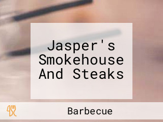 Jasper's Smokehouse And Steaks