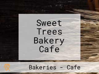 Sweet Trees Bakery Cafe