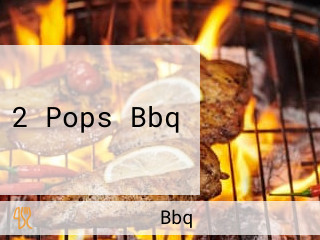 2 Pops Bbq