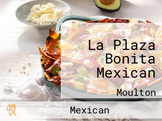 La Plaza Bonita Mexican