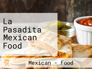 La Pasadita Mexican Food