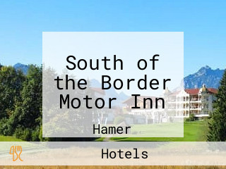 South of the Border Motor Inn