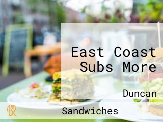 East Coast Subs More