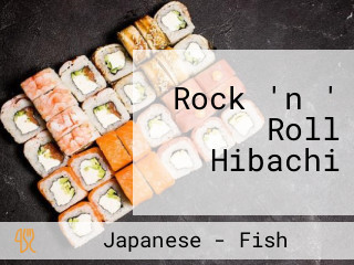 Rock 'n ' Roll Hibachi