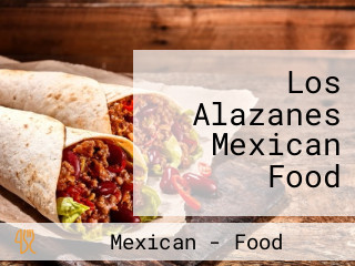 Los Alazanes Mexican Food