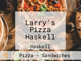 Larry's Pizza Haskell