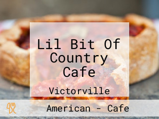 Lil Bit Of Country Cafe