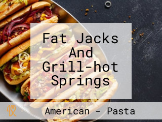 Fat Jacks And Grill-hot Springs