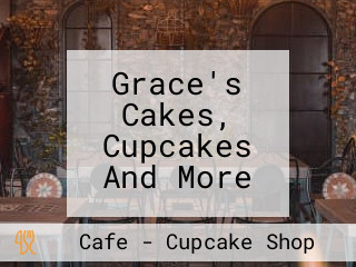 Grace's Cakes, Cupcakes And More