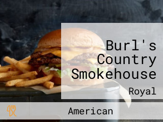 Burl's Country Smokehouse