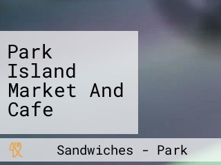 Park Island Market And Cafe