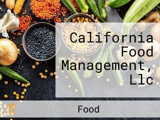 California Food Management, Llc