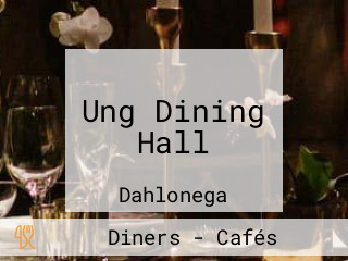 Ung Dining Hall