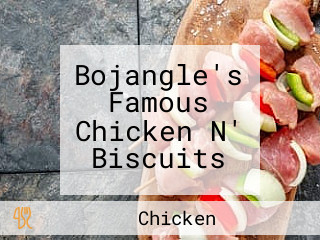 Bojangle's Famous Chicken N' Biscuits