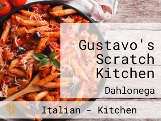 Gustavo's Scratch Kitchen