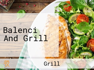 Balenci And Grill