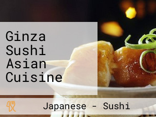 Ginza Sushi Asian Cuisine