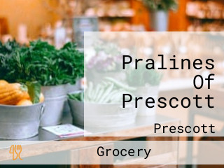 Pralines Of Prescott