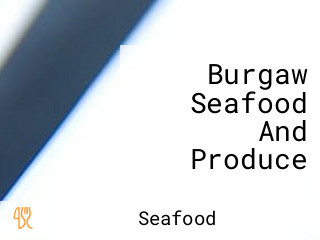 Burgaw Seafood And Produce