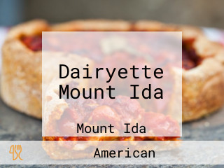 Dairyette Mount Ida