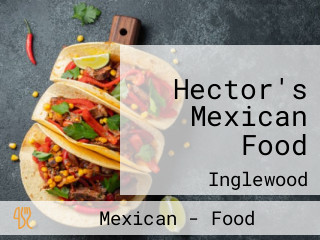 Hector's Mexican Food