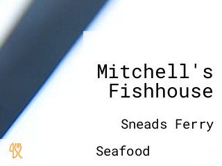 Mitchell's Fishhouse