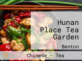 Hunan Place Tea Garden