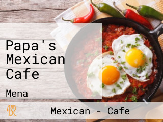 Papa's Mexican Cafe