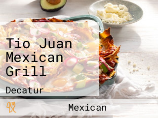 Tio Juan Mexican Grill