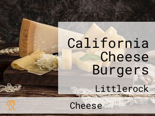 California Cheese Burgers