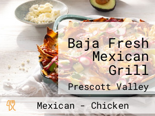 Baja Fresh Mexican Grill