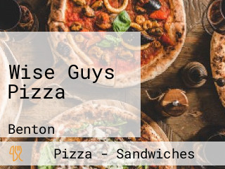 Wise Guys Pizza