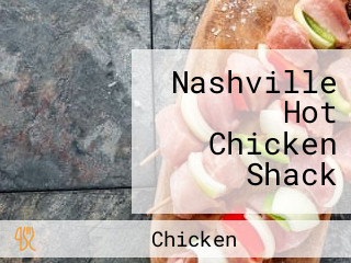 Nashville Hot Chicken Shack