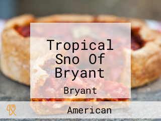 Tropical Sno Of Bryant