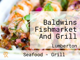 Baldwins Fishmarket And Grill