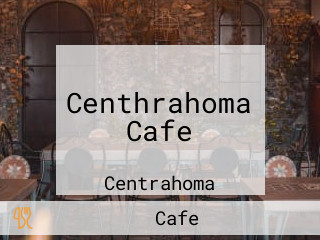 Centhrahoma Cafe