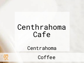 Centhrahoma Cafe