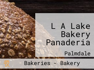 L A Lake Bakery Panaderia