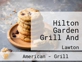 Hilton Garden Grill And