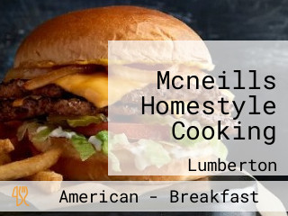 Mcneills Homestyle Cooking